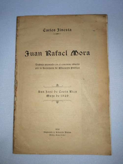 Juan Rafael Mora Porras, Carlos Jinesta, 1929 