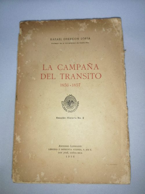 La Campaña del Tránsito, Rafael Obregón Loria, 1956 